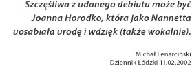 Joanna Horodko : Sopranistka - artykuł.
Michal Lenarcinsk