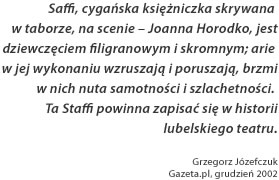 Joanna Horodko : Sopranistka - artykuł.
Grzegorz Józefczuk
Gazeta.pl, grudzien 2002